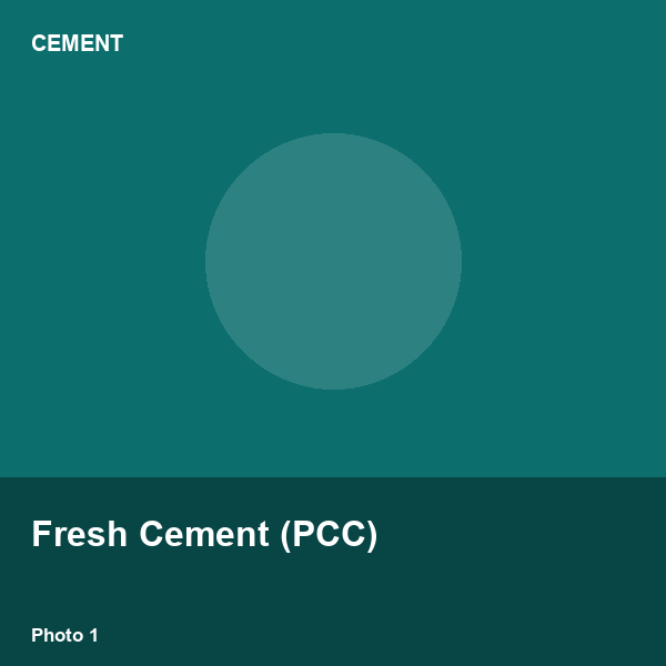 Fresh Cement (PCC)
